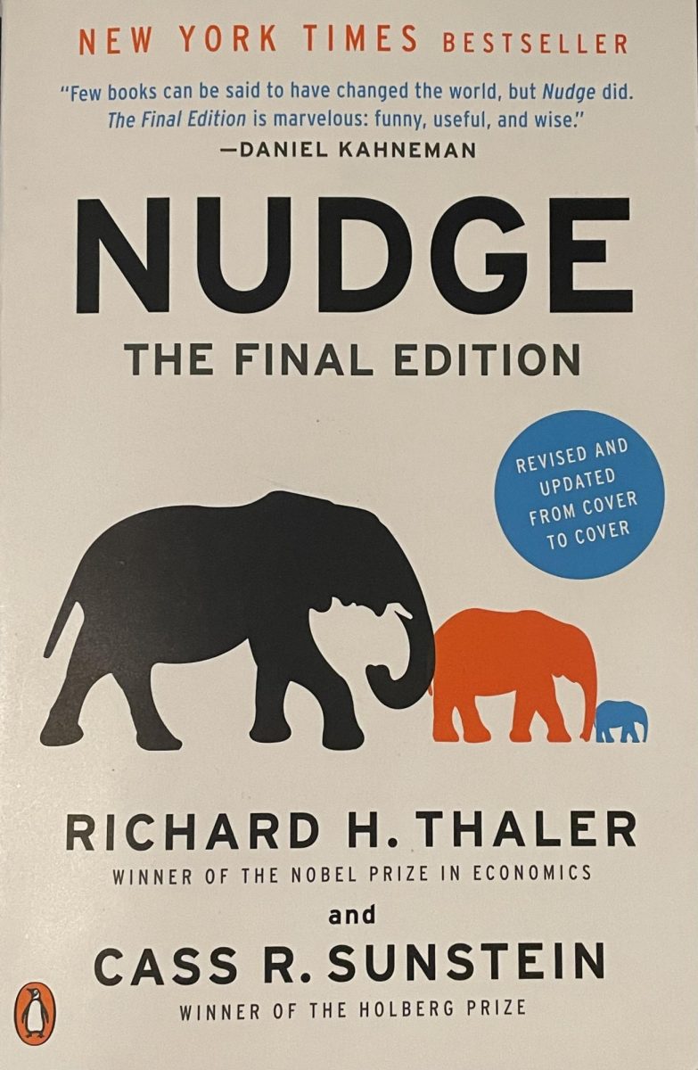 New York Times bestseller “Nudge”
sheds light on some of the cognitive
biases that govern our daily behaviors.
